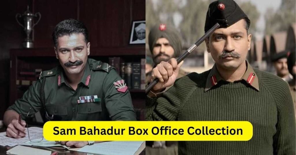 Sam Bahadur Box Office Collection